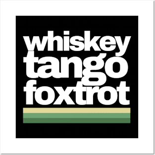 Whiskey Tango Foxtrot Posters and Art